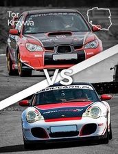 Zdjęcie Subaru Impreza WRX vs Porsche 911 Carrera - Tor Krzywa - Puławy