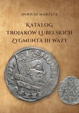 Zdjęcie Katalog trojaków lubelskich Zygmunta III Wazy - Puławy