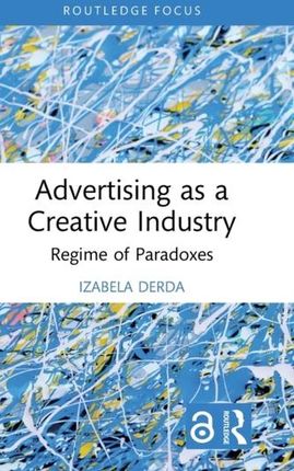 Advertising as a Creative Industry Derda, Izabela