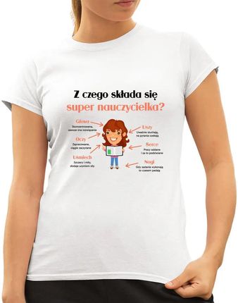 Z czego składa się super nauczycielka? - damska koszulka z nadrukiem