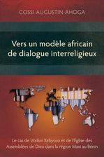 Vers un mod?le africain de dialogue interreligieux