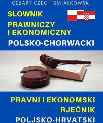 Słownik prawniczy i ekonomiczny polsko-chorwacki