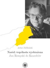 Zdjęcie Naród: wspólnota wyobrażona Jan Rompski do Kaszubów - Łeba
