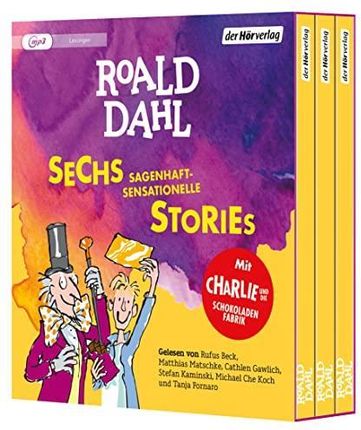Sechs sagenhaft-sensationelle Stories Roald Dahl