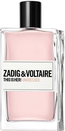 Zadig & Voltaire This Is Her! Undressed Woda Perfumowana 100 ml TESTER