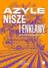 Zdjęcie Azyle, nisze i enklawy czyli katalog małych utopii - Kraśnik