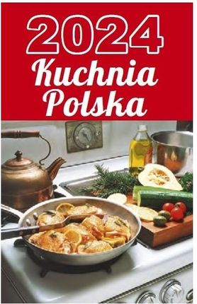 Kalendarz 2024 Zdzierak Kuchnia Polska