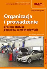 Organizacja i prowadzenie procesu obsługi pojazdów samochodowych. Podstawa programowa 2019. MOT.06.