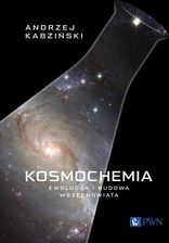 Zdjęcie Kosmochemia. Ewolucja i budowa Wszechświata - Płock