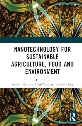 Nanotechnology For Sustainable Agriculture, Food And Environment ...