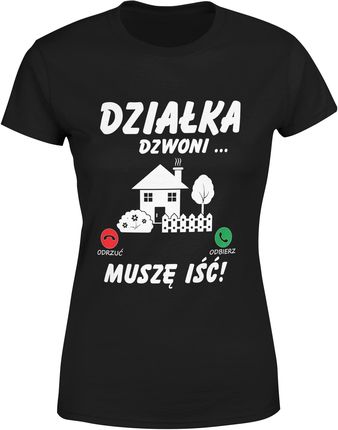 Prezent Dla Działkowca Działka Dzwoni Damska koszulka (S, Czarny)