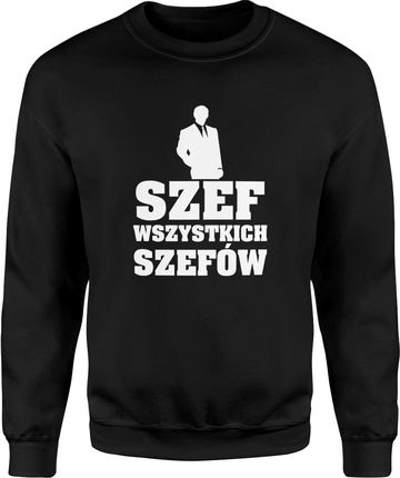 Szef wszystkich szefów Męska bluza prezent dla szefa kierownika na urodziny (XXL, Czarny)