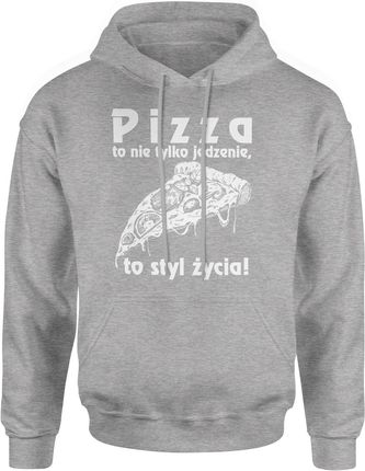 Pizza to nie tylko jedzenie to styl życia śmieszne Męska bluza z kapturem (S, Szary)