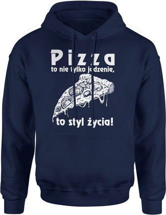 Pizza to nie tylko jedzenie to styl życia śmieszne Męska bluza z kapturem (XXL, Granatowy)