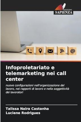 Infoproletariato e telemarketing nei call center