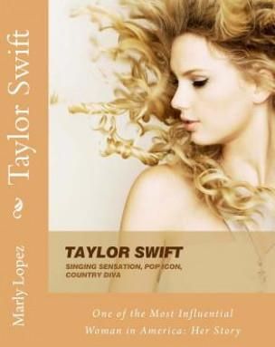 Taylor Swift One Of The Most Influential Woman In America Her Story Literatura Obcoj Zyczna