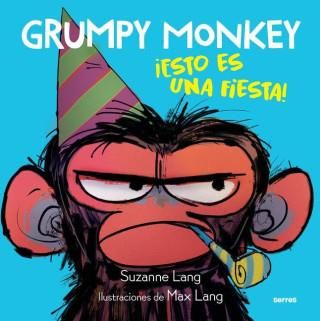 Grumpy Monkey: ?Esto Es Una Fiesta! / Grumpy Monkey Party Time!