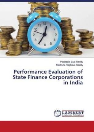 Performance Evaluation of State Finance Corporations in India