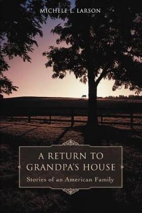 Return to Grandpa's House