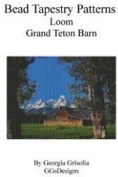 Bead Tapestry Patterns Loom Grand Teton Barn