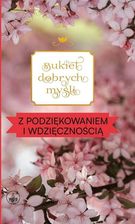 Zdjęcie Bukiet dobrych myśli - z podziękowaniem... Diecezjalne - Wielbark
