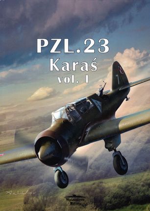 PZL.23 Karaś vol. I - Janusz Ledwoch - Militaria - Oprawa twarda