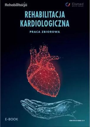 Rehabilitacja kardiologiczna pdf Zbiorowa Praca - ebook - najszybsza wysyłka!