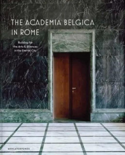 The Academia Belgica In Rome – Building For The Arts And Sciences In ...