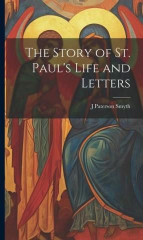 The Story of St. Paul's Life and Letters - Literatura obcojęzyczna ...