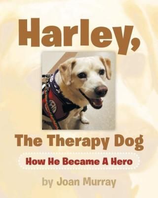 Harley, the Therapy Dog - Literatura obcojęzyczna - Ceny i opinie ...