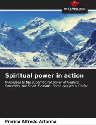 Spiritual power in action