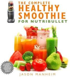 Complete Healthy Smoothie for Nutribullet
