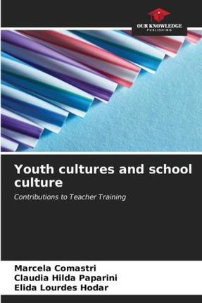 Youth cultures and school culture