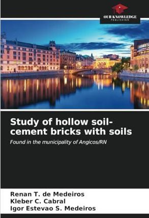 Study of hollow soil-cement bricks with soils