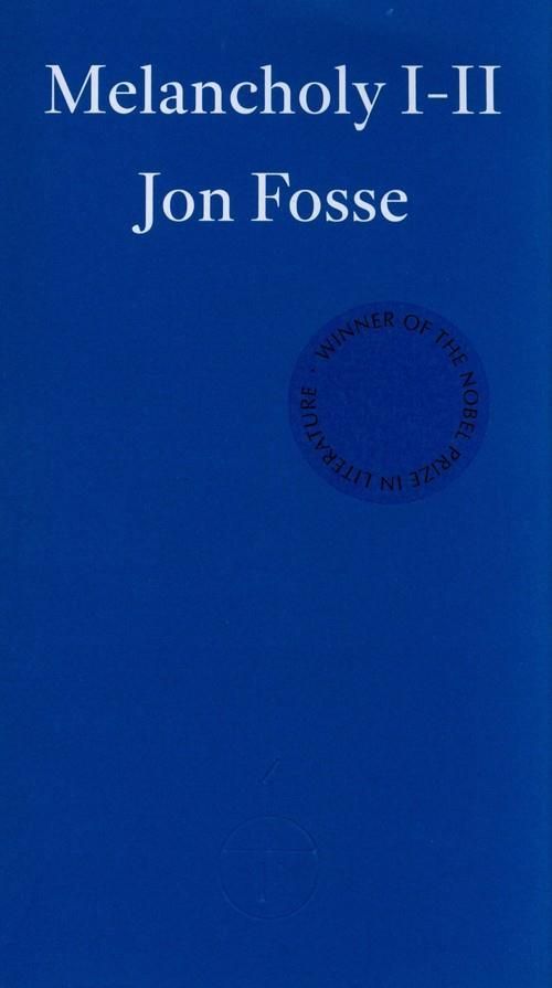 Melancholy III WINNER OF THE 2023 NOBEL PRIZE IN LITERATURE Jon