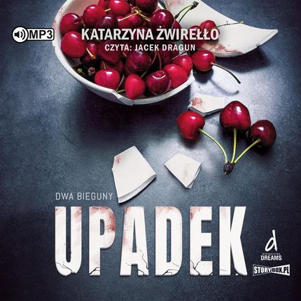 Upadek Książka audio CD/MP3 , Dwa bieguny Tom 3 Katarzyna Żwirełło - #wspierampolskiemarki