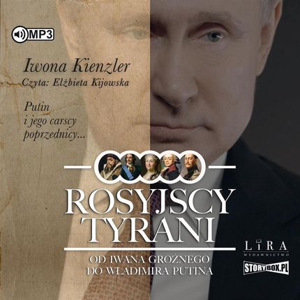 Rosyjscy tyrani Od Iwana Groźnego do Władimira Putina Książka audio CD/MP3 Iwona Kienzler - #wspierampolskiemarki