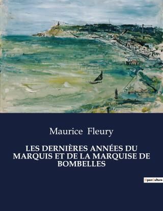 LES DERNI?RES ANNÉES DU MARQUIS ET DE LA MARQUISE DE BOMBELLES ...