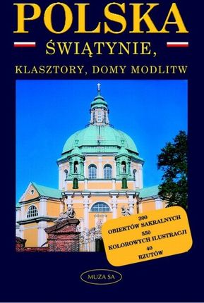 Polska. Świątynie, klasztory i domy modlitwy