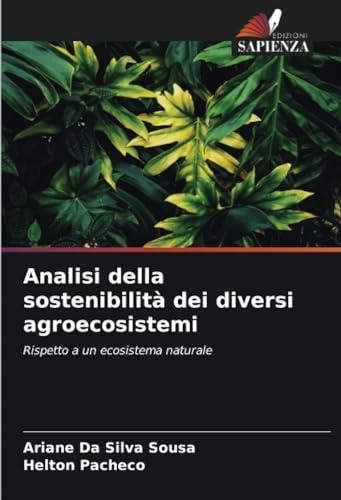 Analisi Della Sostenibilit? Dei Diversi Agroecosistemi - Literatura ...