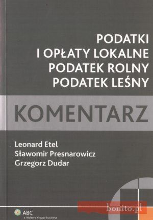 Książka Podatki I Opłaty Lokalne Podatek Rolny Podatek Leśny Komentarz ...