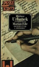 Zdjęcie Produkt z Outletu: Marian Eile Poczciwy Cynik Z ?Przekroju? - Lublin