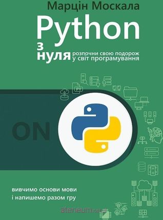 Python od podstaw w.ukraińska - Marcin Moskała [KSIĄŻKA]