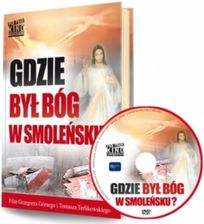 Zdjęcie Gdzie był Bóg w Smoleńskua + DVD - Kielce