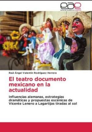 El teatro documento mexicano en la actualidad