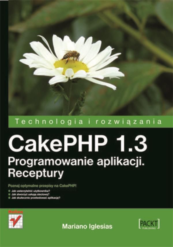 Cakephp 13 Programowanie Aplikacji Receptury Ebook Mobi Ceny I Opinie Ceneopl 5397