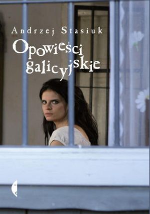 Opowieści galicyjskie - Andrzej Stasiuk (E-book)