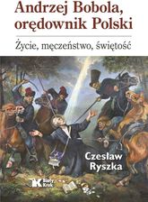 Zdjęcie Andrzej Bobola, orędownik Polski - Białystok