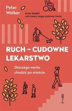 Zdjęcie Ruch cudowne lekarstwo Peter Walker - Jastarnia