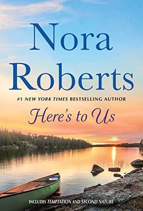 Heres To Us - Nora Roberts